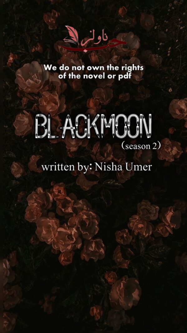 Black Moon Season 2 by Nisha Umer